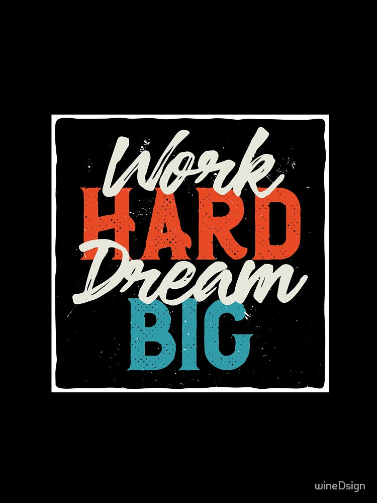 DREAM BIG by wineDsign