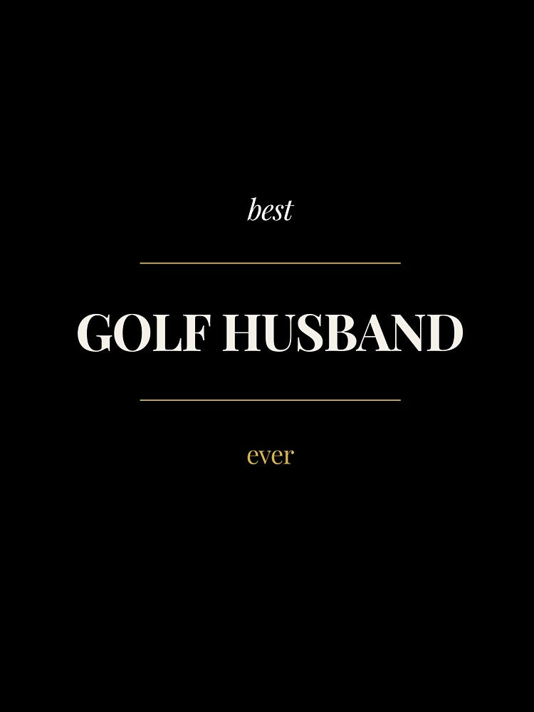 Copy of Golf Husband Best Ever - Funny Golf Spouse Gift Shirt by ProdlyTees