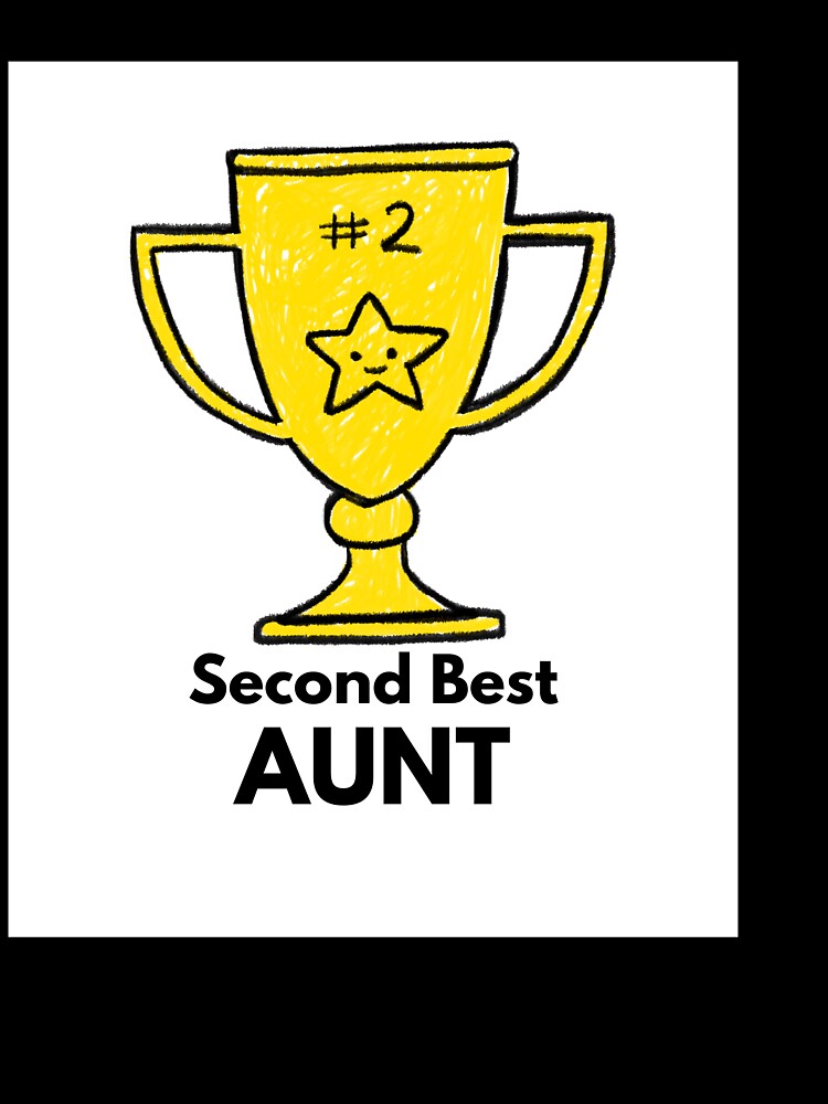 Second Best AUNT by Sandeaux Designs