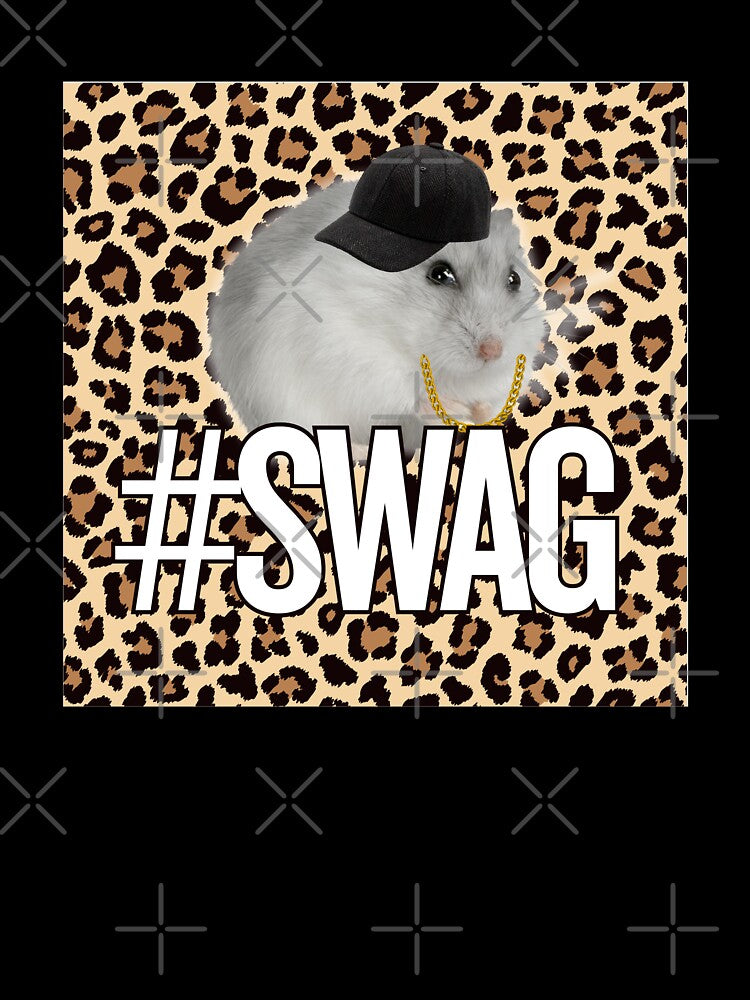 SWAG Hamster - Meme Style by lydsshop
