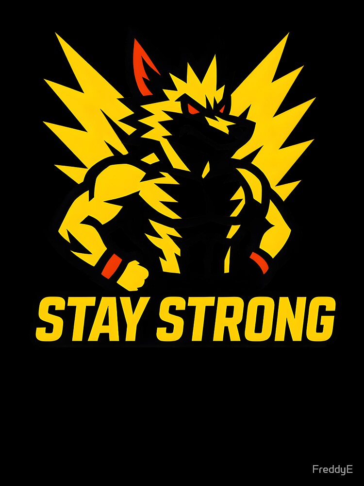 stay strong by FreddyE
