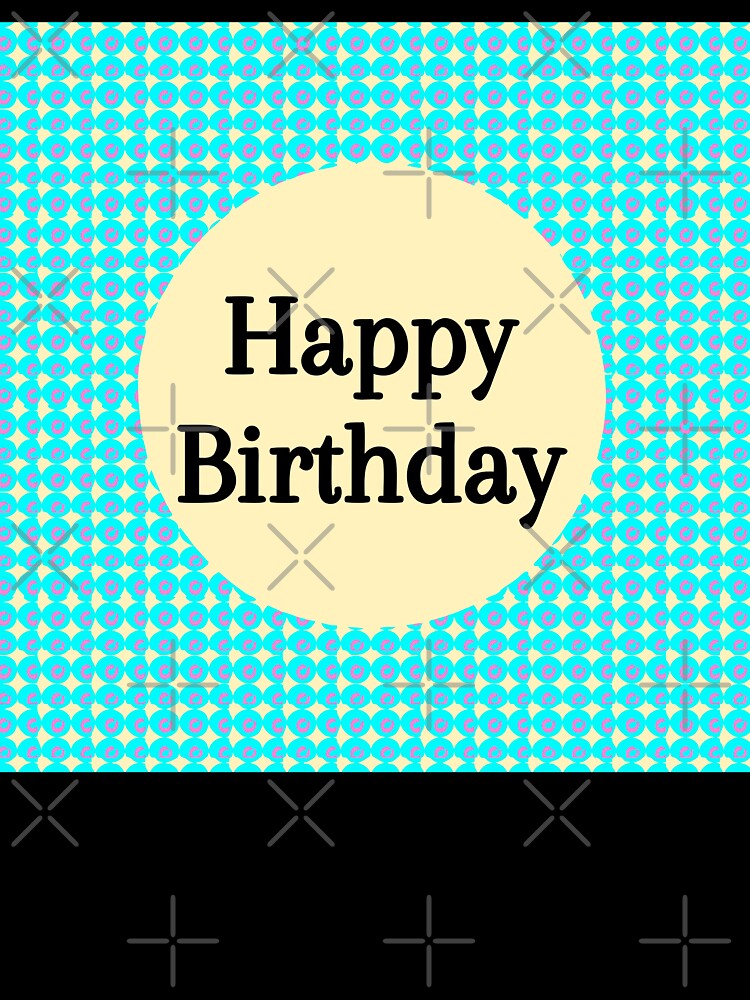 Happy Birthday Greeting Card Fun Pattern with Bold Typography by Swati's Digital Den