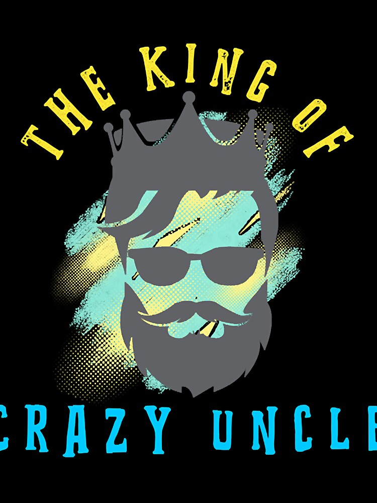 The King Of Crazy Uncle by namini1