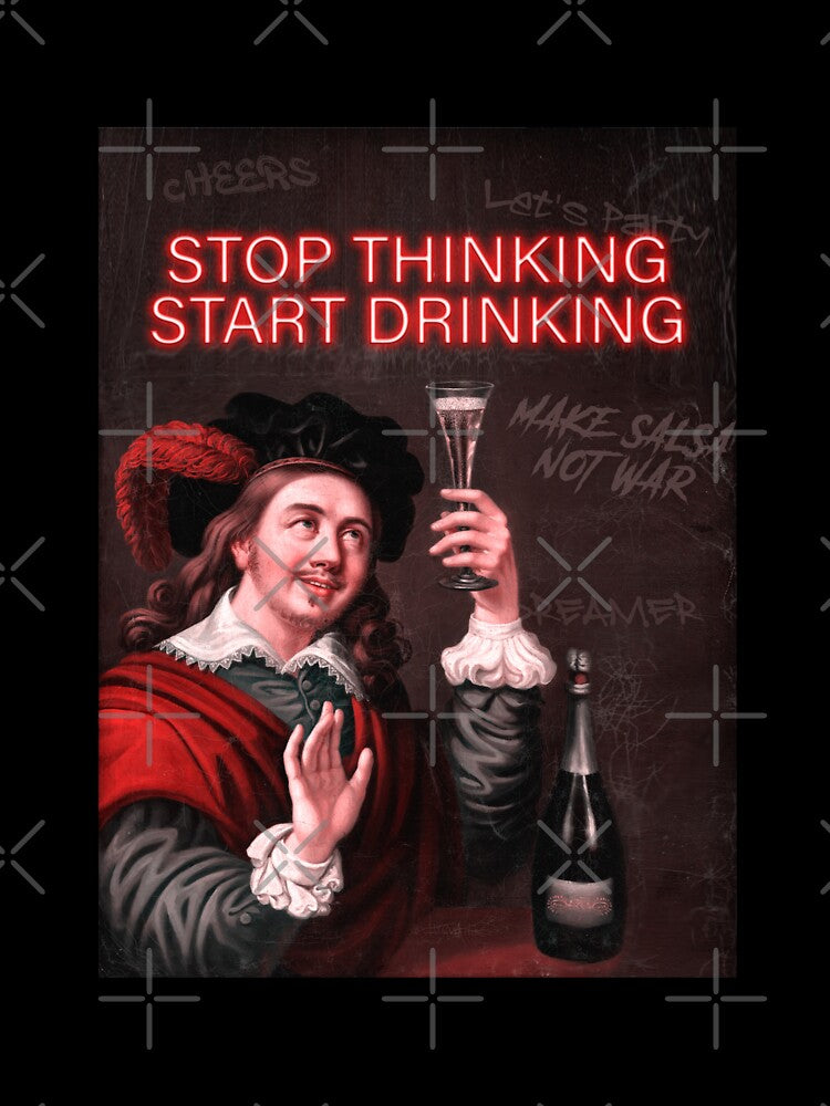Party Classic Contemporary Painting Stop Thinking Start Drinking by SuccessHunters