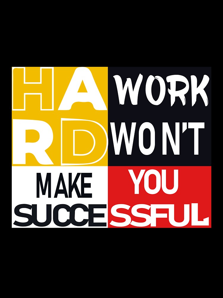 hard work won't make you successful by Usatazon on