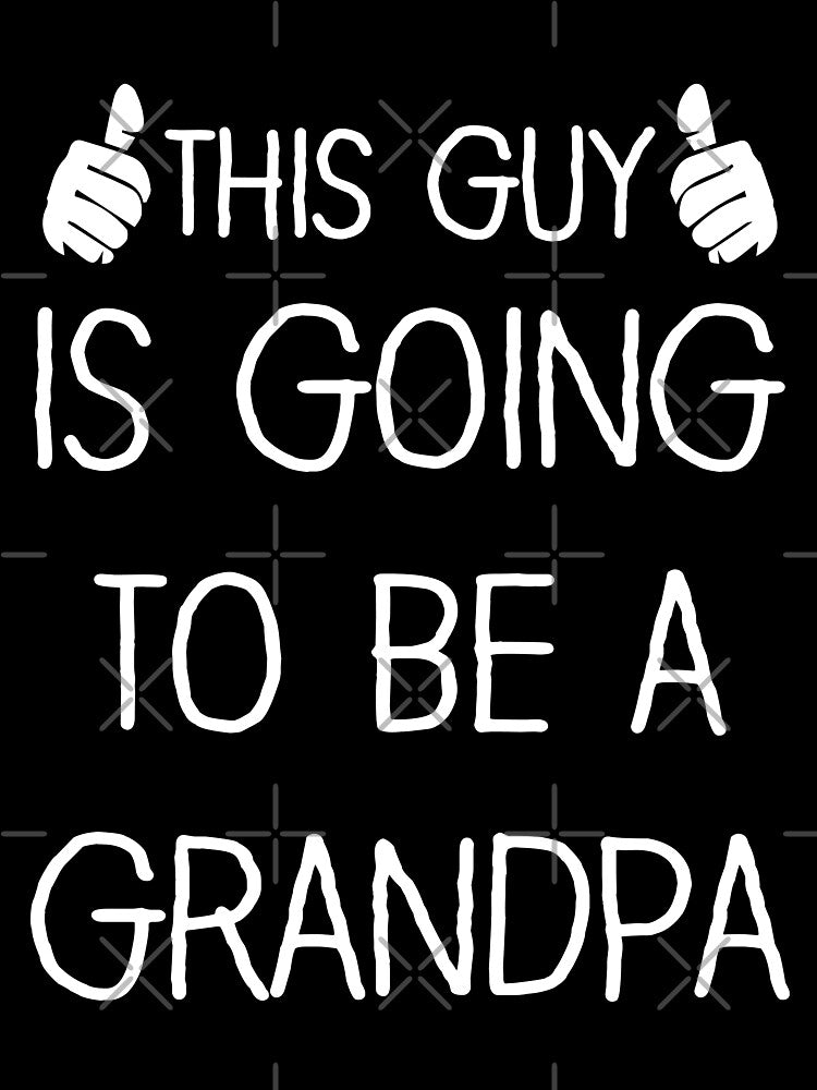 This Guy Is Going to Be A Grandpa reel cool grandpa t shirt by atshirtdesigner