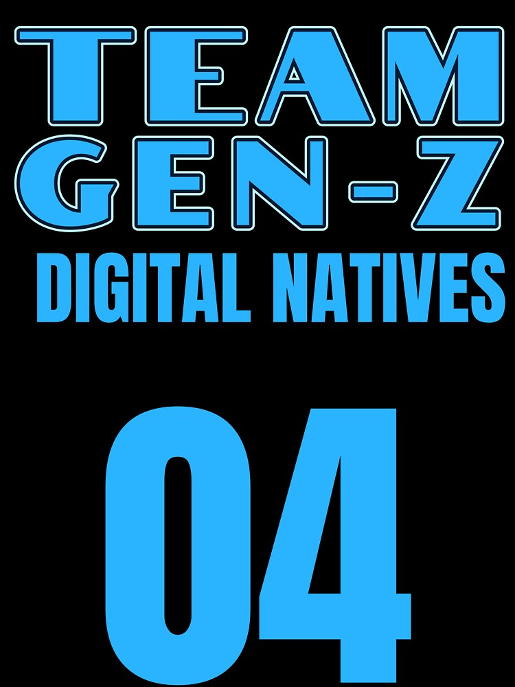 TEAM GEN Z | DIGITAL NATIVES  |  GENERATION SERIES  —  NEXT GEN EDITION by WitLounge