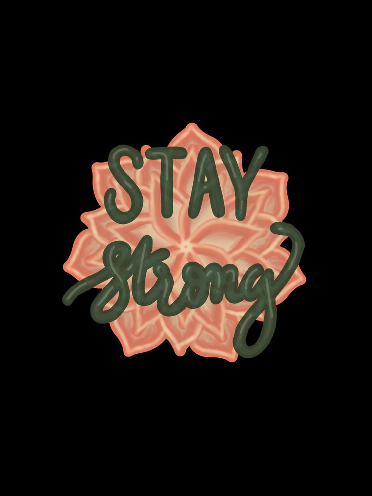 Stay Strong by -breeeeeeee-