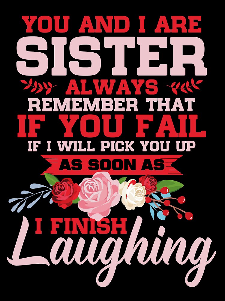 You and I are sister remember that by mmos