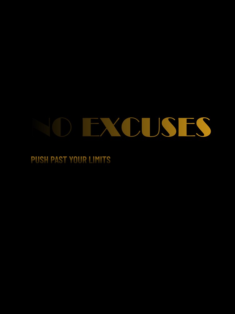No. No Excuses by MaciejErdon