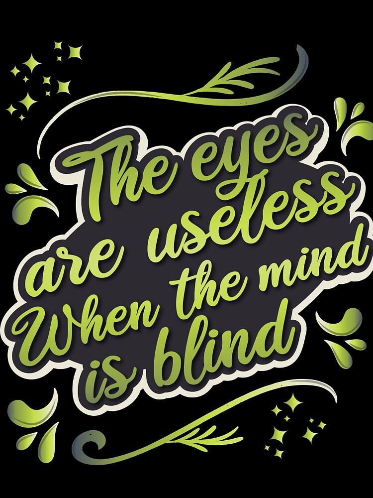 The Eyes Are Useless When The Mind Is Blind by thx-tho