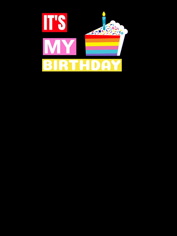 It's My Birthday by CDLtees84