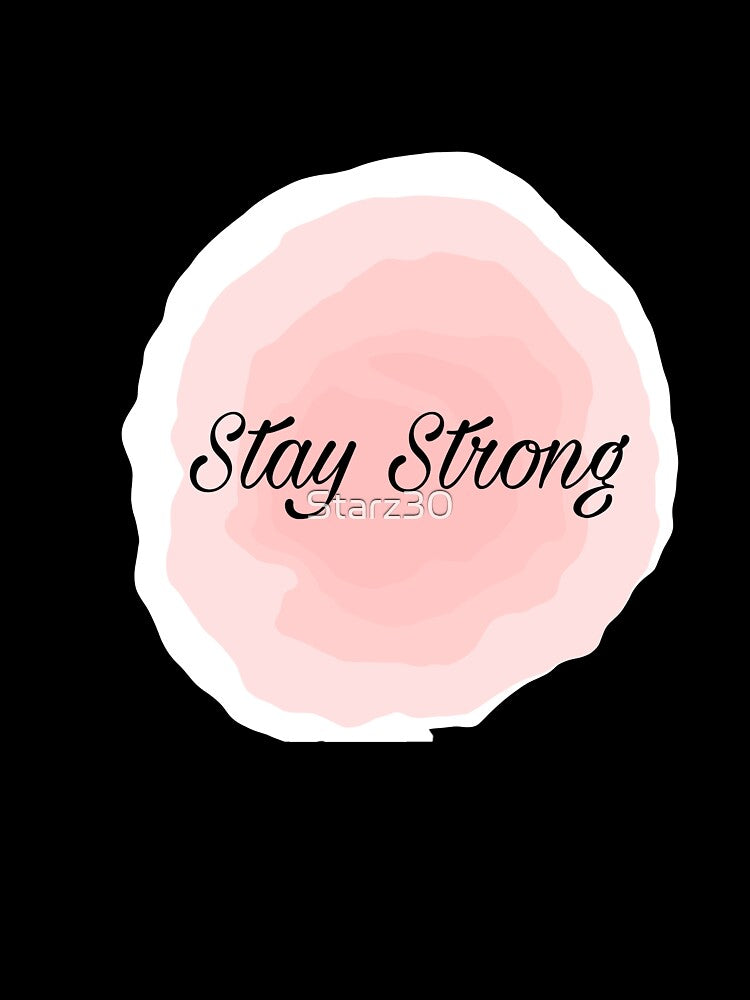 Stay Strong by Starz30