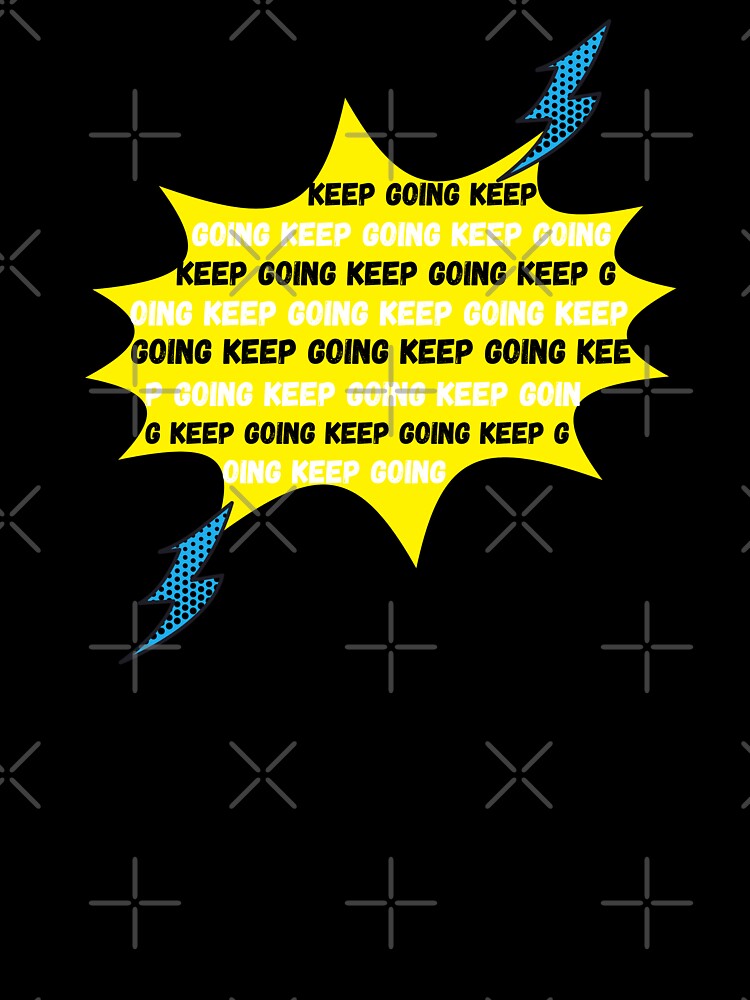 Just keep going - Onomatopoeia - by Amine-Creation