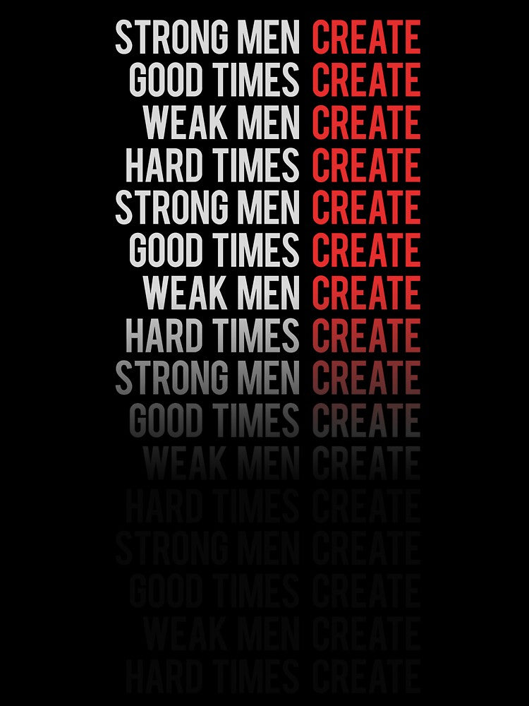 Hard Times Create Strong Men by Whole Life Crisis