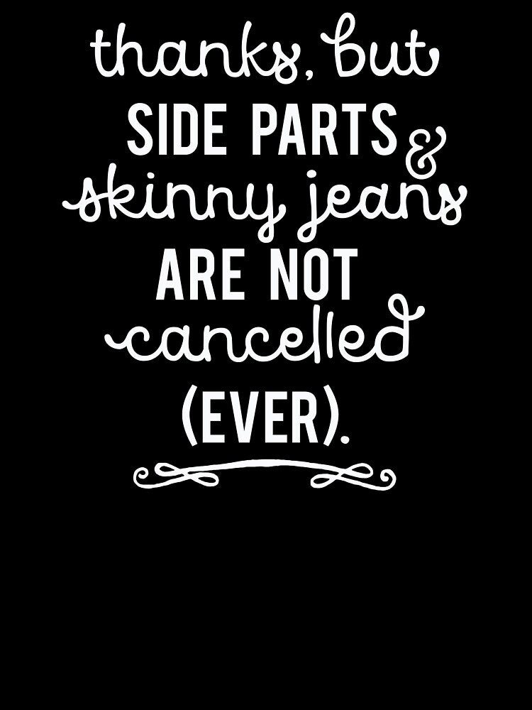Side Parts and Skinny Jeans by Katey1285