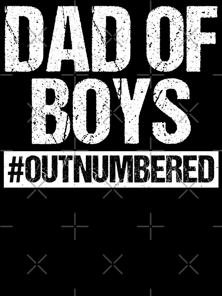 Dad Of Boys #Outnumbered Funny Fatherhood Humor by gunaone-design