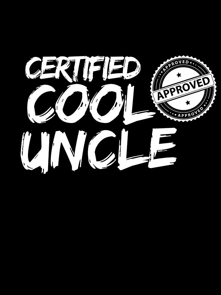 certified cool uncle,with approved badge . by Bostonfashion25