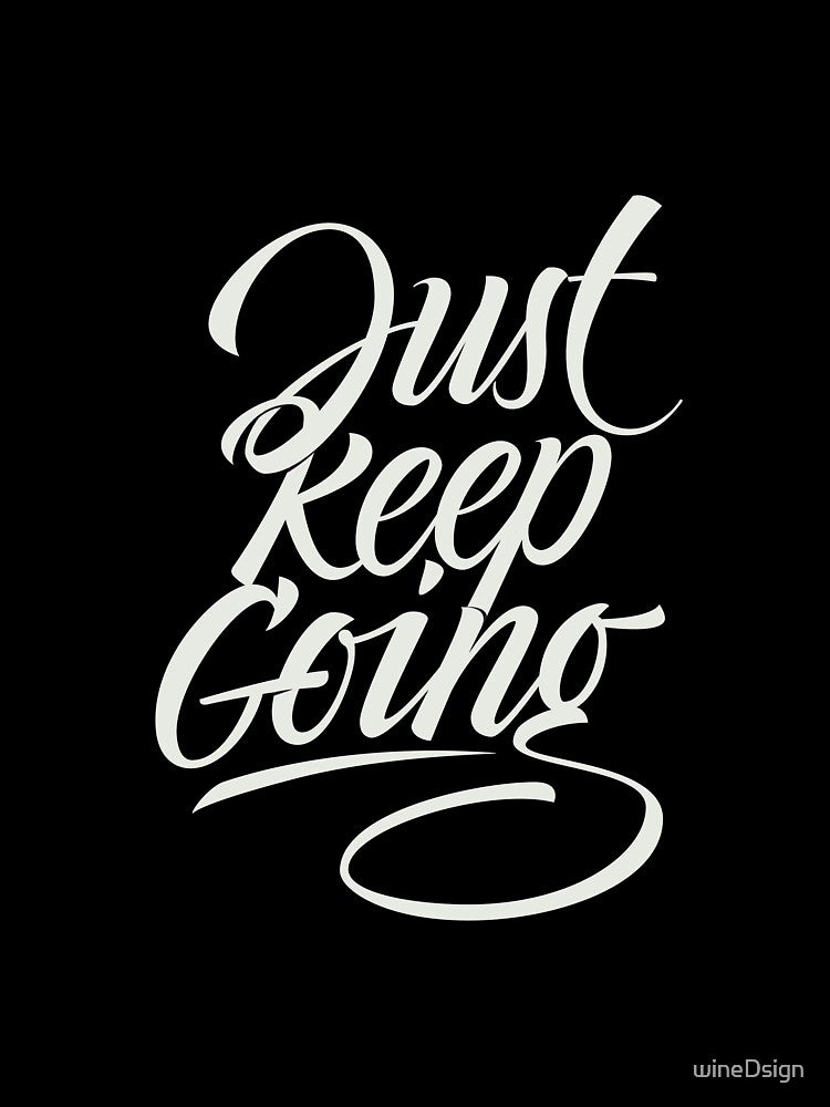 keep going by wineDsign