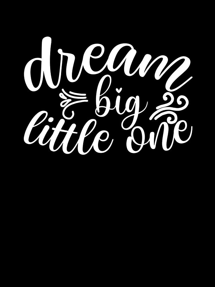 Dream big little one by peteworld