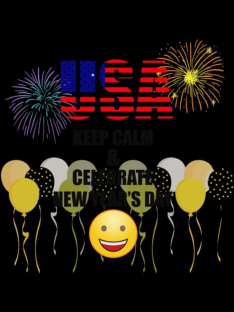 USA Keep Calm & Celebrate New Year Day | USA Edition by BestBash