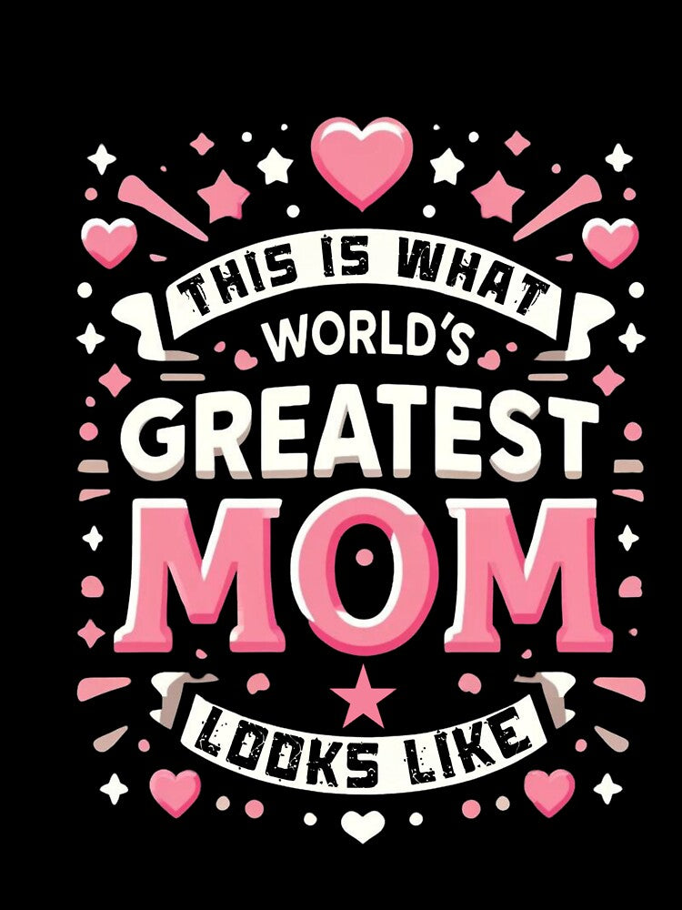 World's Greatest Mom - Celebratory Mother's Day by MatPigeon