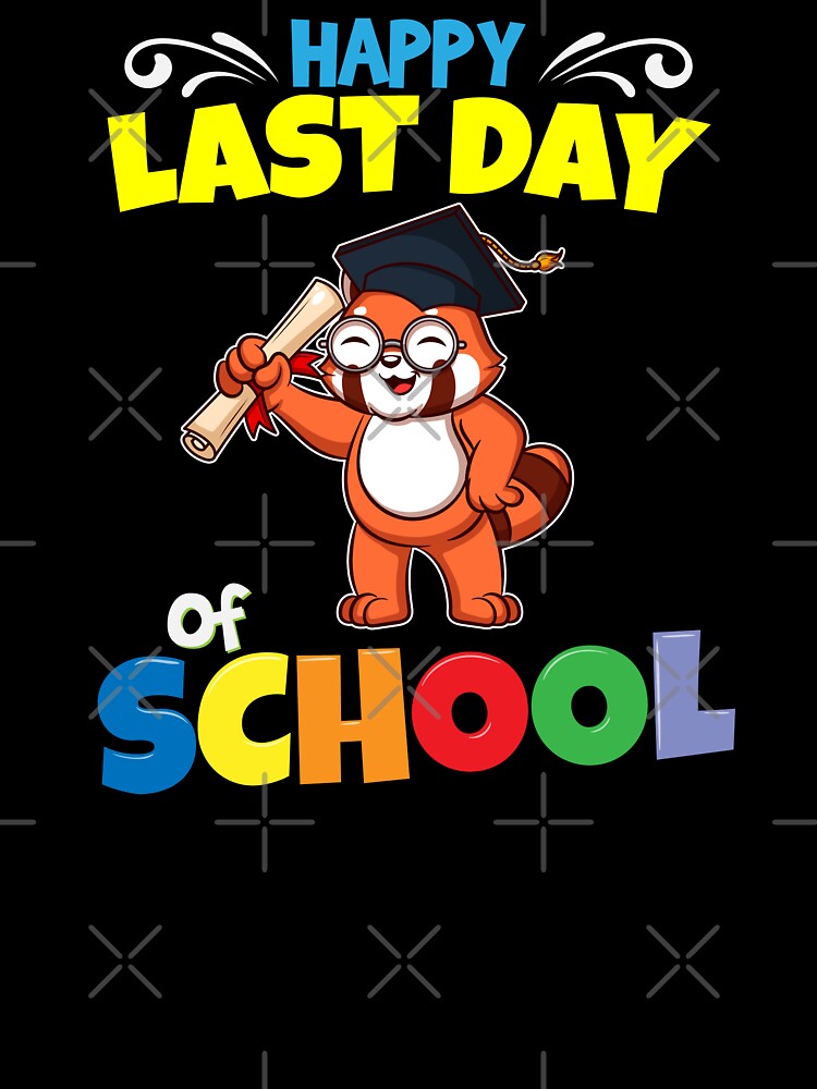 Happy Last Day Of School Graduation Funny Graduate by anziehend