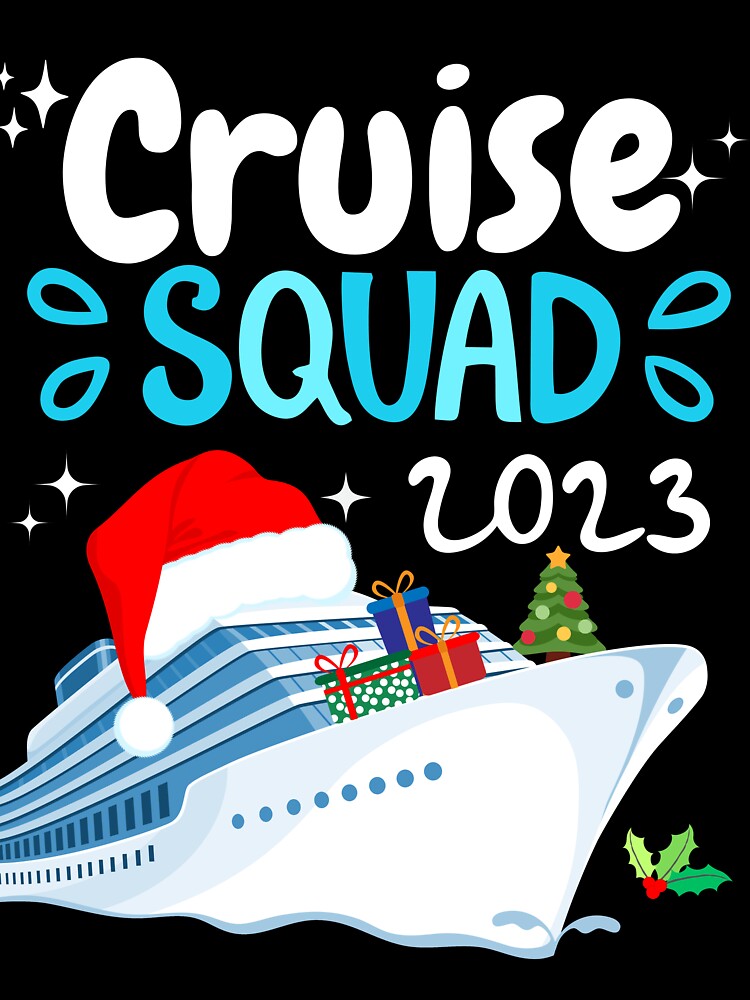 Cruise Squad Family Vacation 2023 Matching Group Party Trip Beach Christmas Xmas Funny Cruising Lover Men Women Merry by BunBuntheDog-