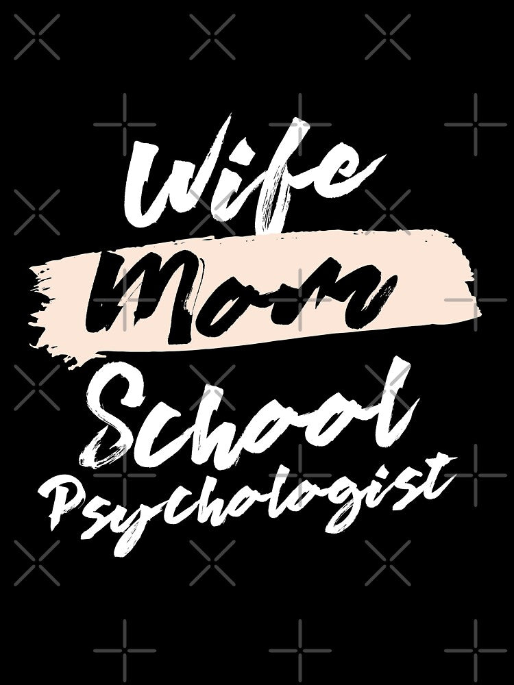 Cute Wife Mom School Psychologist Gift Idea by betternotes