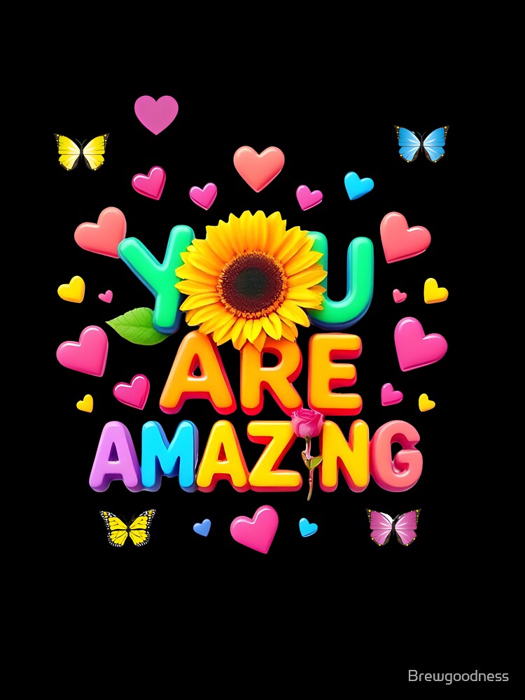 You  are  Amazing  Inspirational  Gifts by Brewgoodness