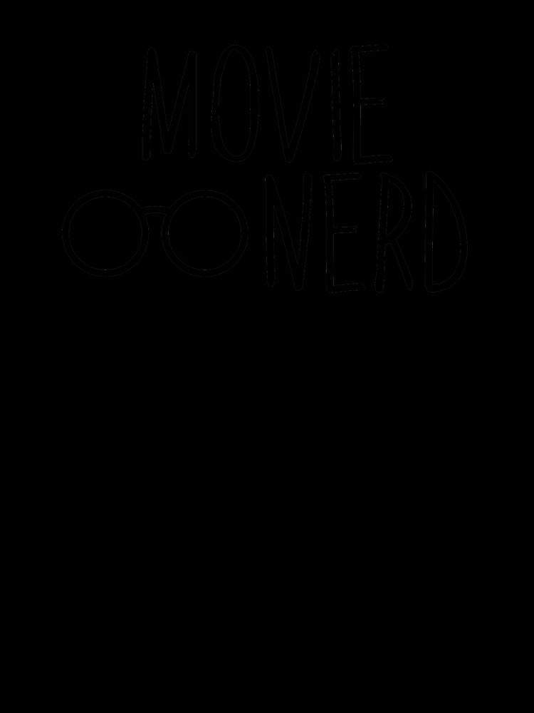 Movie Nerd by InspiredQuotes
