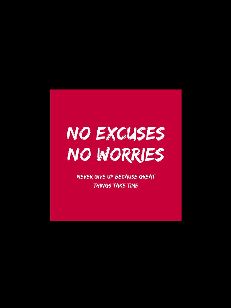 No excuses no worries sticker by spsahu