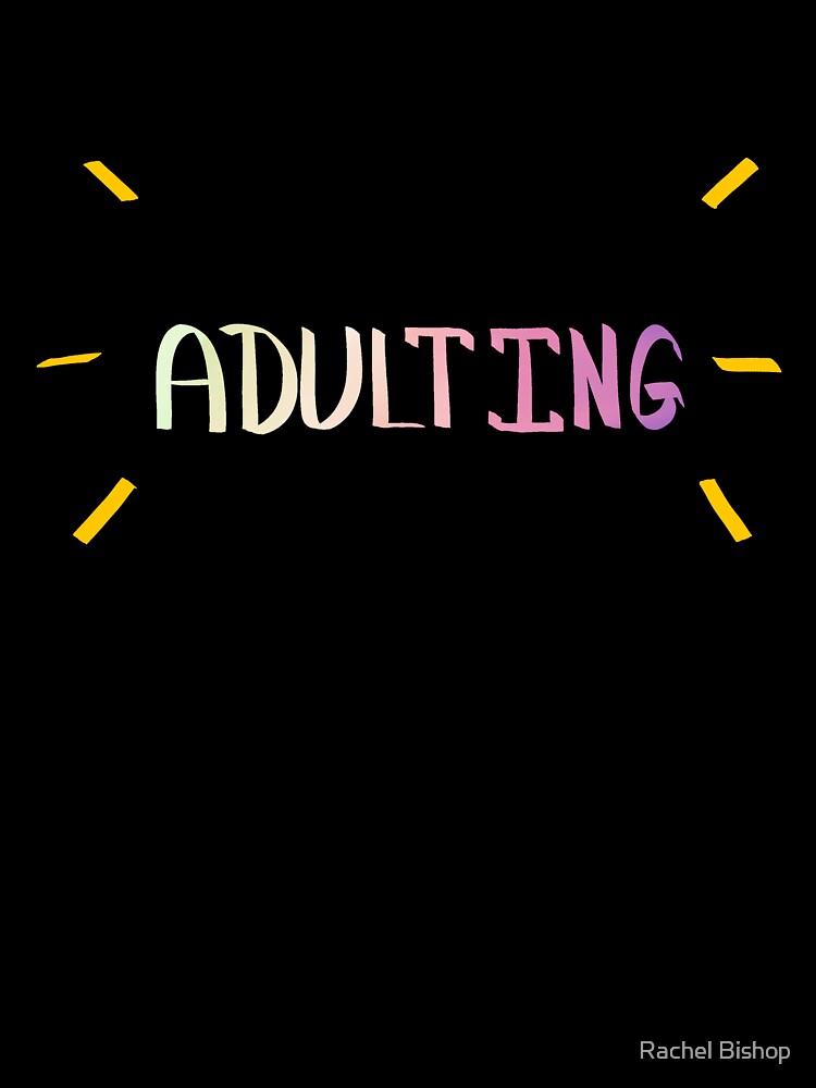 Not Great at Adulting by Rachel Bishop