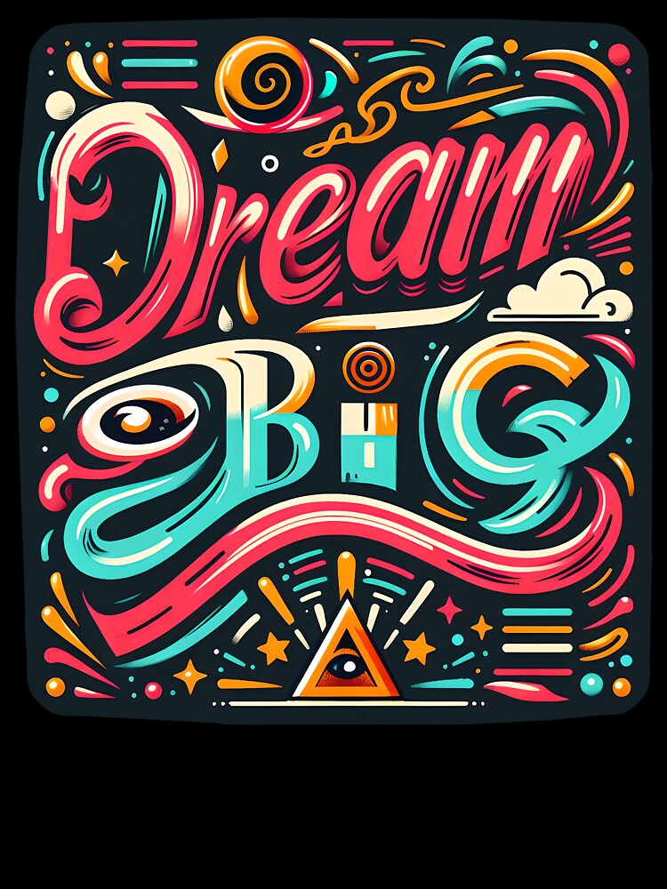 Dream big, typography by maxmaj