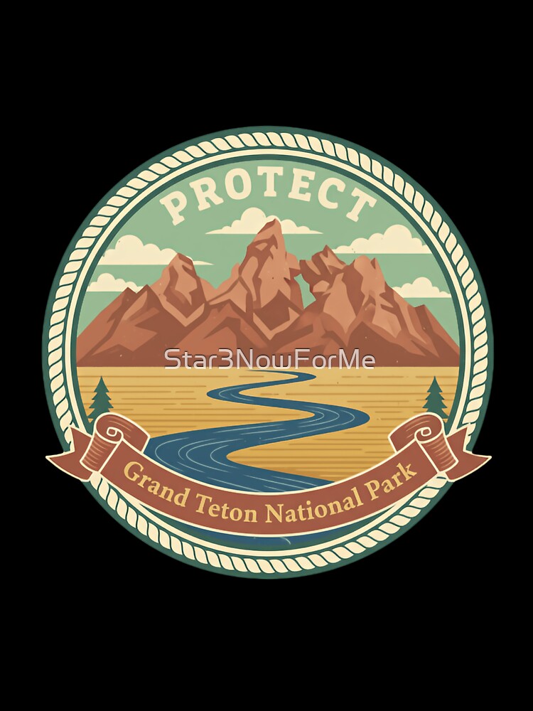 Protect Grand Teton National Park Wyoming Outdoor Nature Exploration by Star3NowForMe
