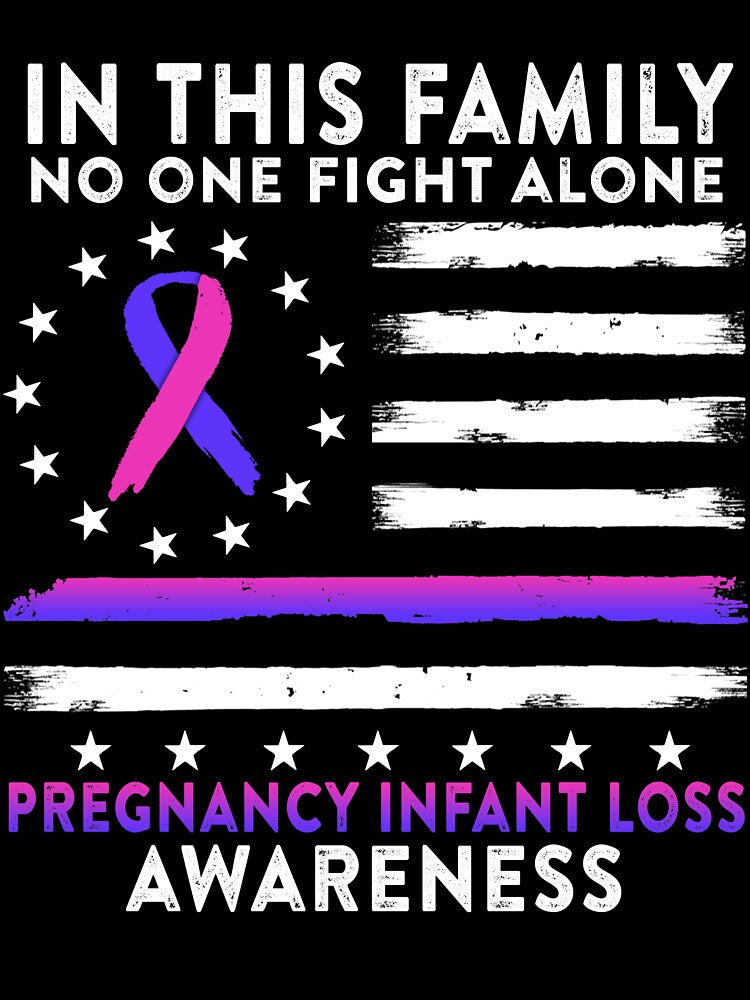 In This Family No One Fights Pregnancy Infant Loss Alone American Betsy Ross Flag by deputylove