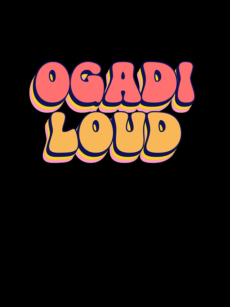 OGADI LOUD AUDACIOUS FAITH by Kid-roi