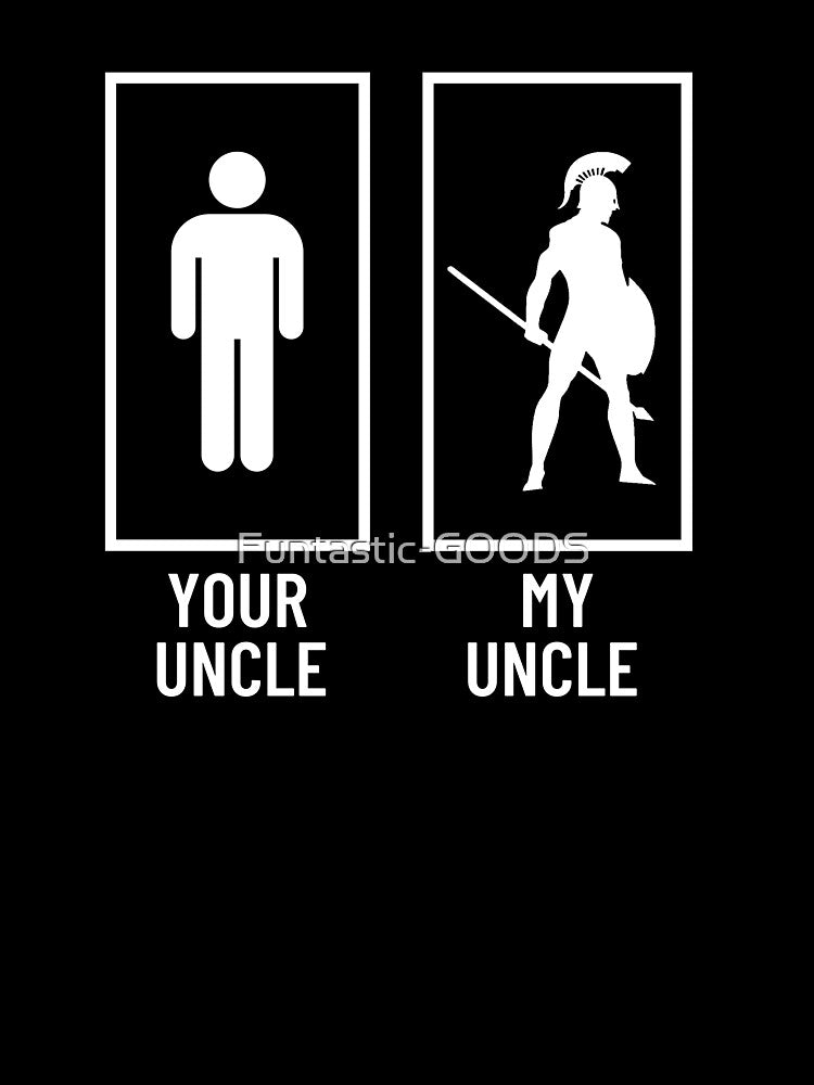 Your uncle my uncle warrior by Funtastic-GOODS