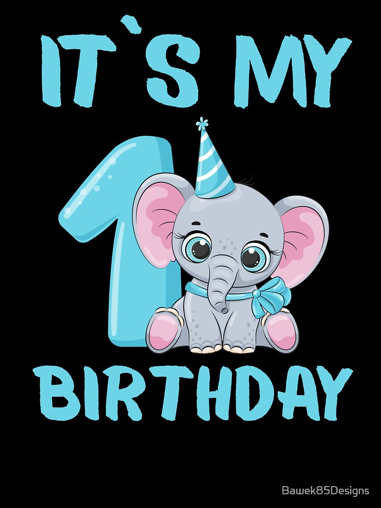 It`s my 1th Birthday by Bawek85Designs
