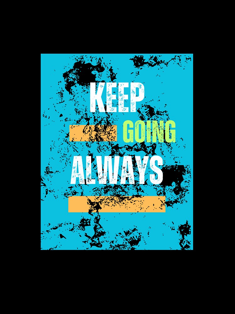Keep Going by Santy2023