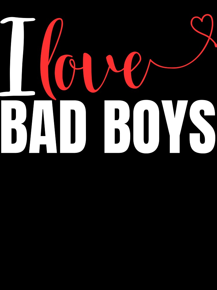 I Love Bad Boys, I Heart Bad Boys by BunBuntheDog-