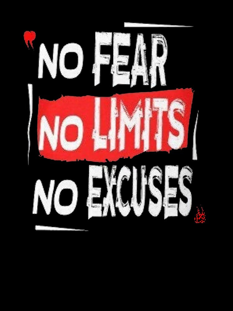 No Fear No Limit No Excuase by GabriellyLessa