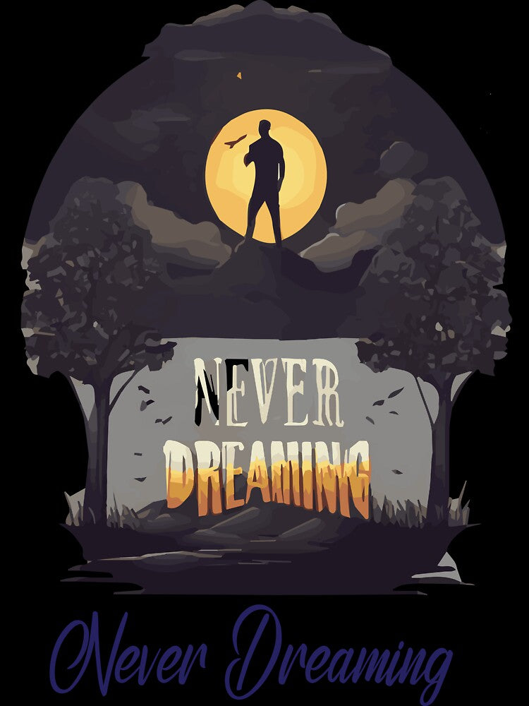 Never Dreaming by Ashraf23