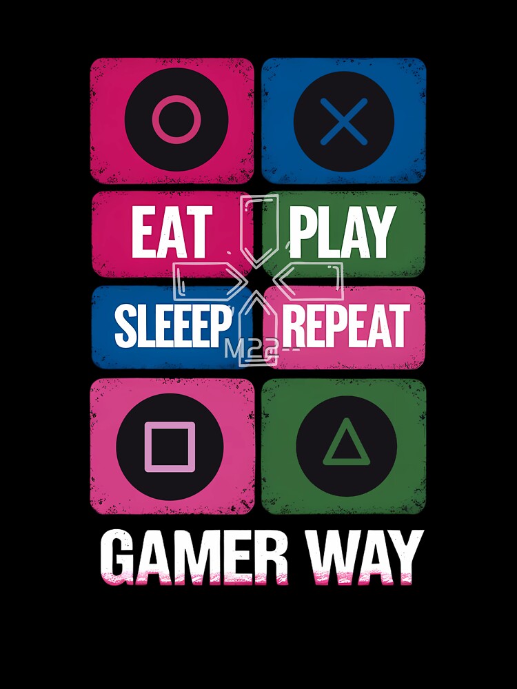 Eat Sleep Play Repeat - Gamer Way Controller Buttons by M22--