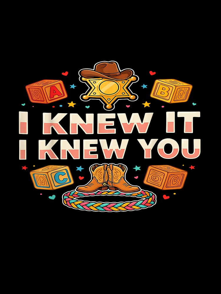 I Knew It I Knew You Cute Cowboy Baby Theme by ArleneRowe
