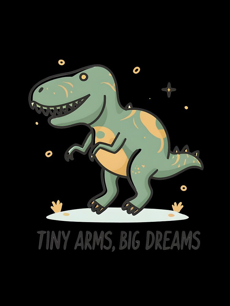 T-Rex: Tiny Arms, Big Dreams by Dungeon-Depot