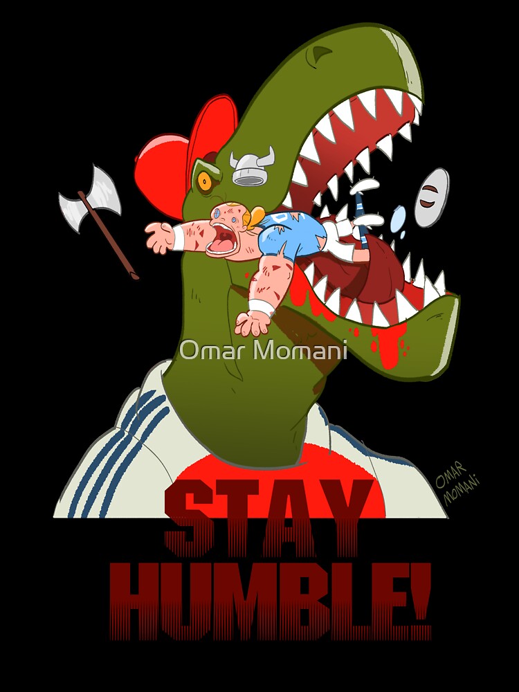Stay Humble by Omar Momani