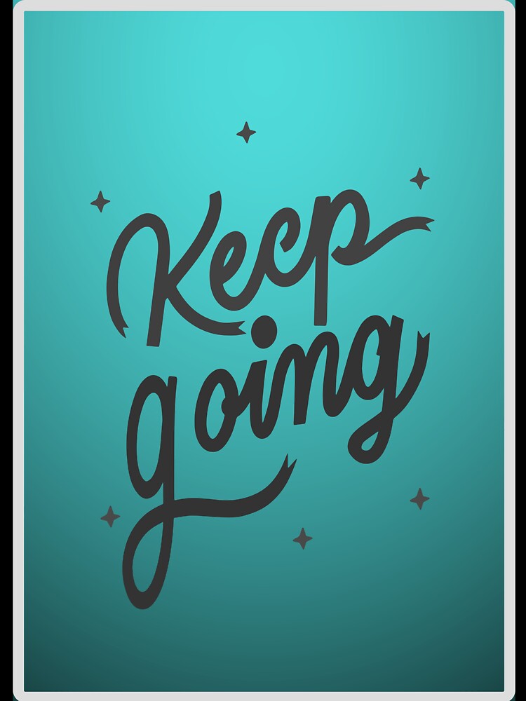 Keep going Artwork & Illustration by wa2022