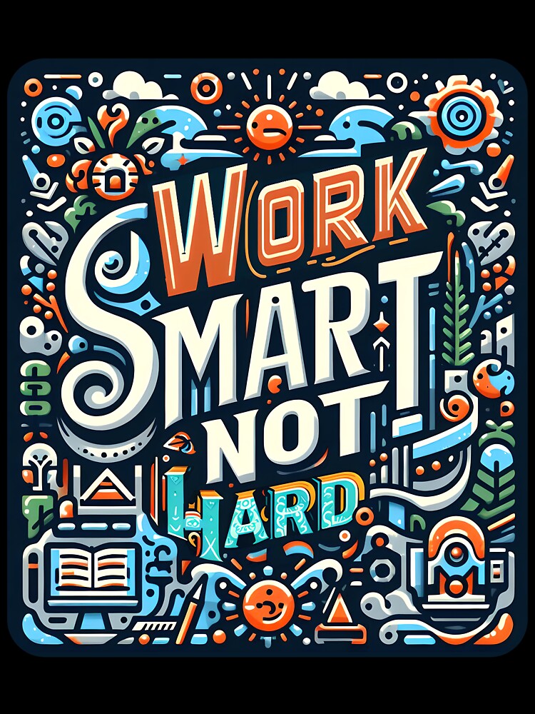 Work Smart Not Hard, typography by maxmaj