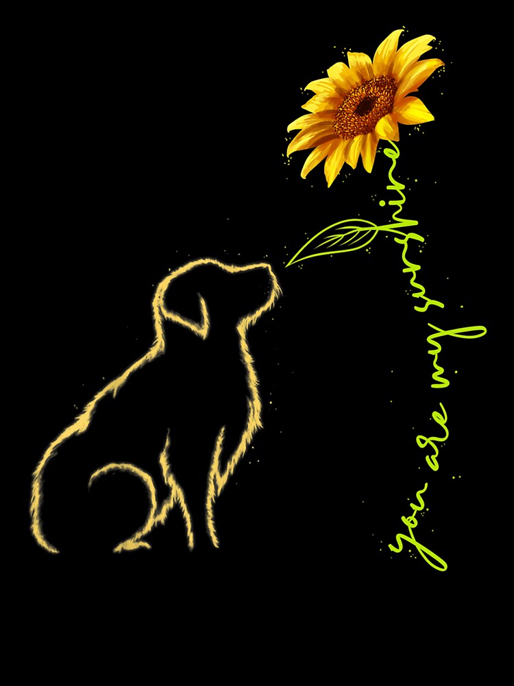Cute Dog , You Are My Sunshine Golden Retriever by AdonisShop
